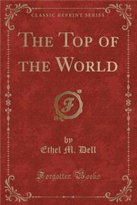 The Top of the World (Classic Reprint)