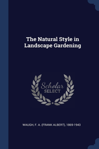 Natural Style in Landscape Gardening