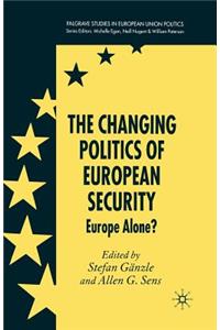 Changing Politics of European Security