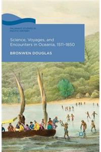 Science, Voyages, and Encounters in Oceania, 1511-1850