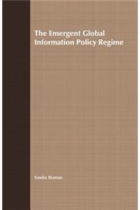 Emergent Global Information Policy Regime