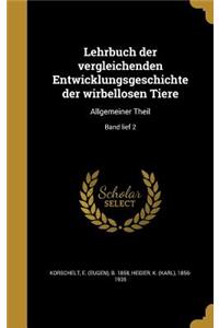 Lehrbuch der vergleichenden Entwicklungsgeschichte der wirbellosen Tiere