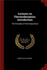 Lectures on Thermodynamics. Introduction