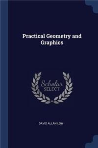 Practical Geometry and Graphics