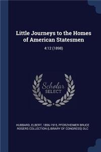 Little Journeys to the Homes of American Statesmen