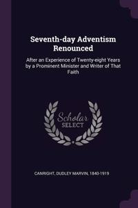 Seventh-day Adventism Renounced
