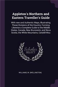 Appleton's Northern and Eastern Traveller's Guide