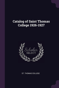 Catalog of Saint Thomas College 1926-1927