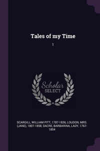 Tales of my Time