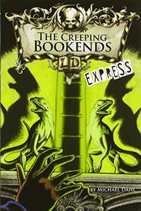 The Creeping Bookends - Express Edition