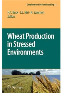 Wheat Production in Stressed Environments