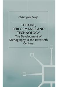 Theatre Performance and Technology