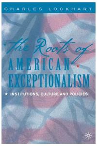 Roots of American Exceptionalism