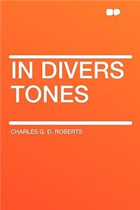 In Divers Tones