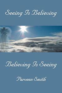 Seeing is Believing