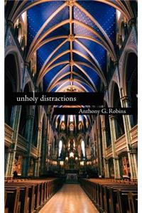 unholy distractions