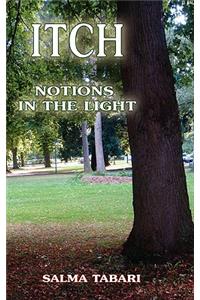 Itch: Notions in the Light