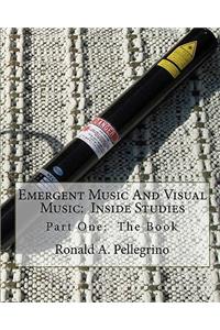 Emergent Music And Visual Music