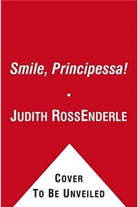 Smile, Principessa!