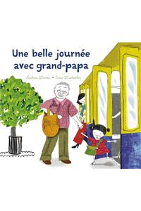 Une Belle Journée Avec Grand-Papa