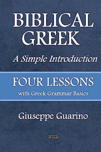 BIBLICAL GREEK A Simple Introduction
