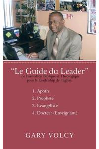 Le Guide Du Leader Tome I
