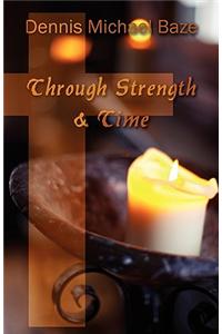 Through Strength & Time