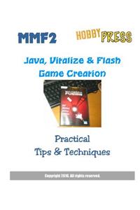 MMF2 Java, Vitalize & Flash Game Creation
