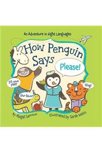How Penguin Says Please!