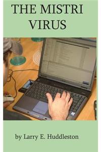 The Mistri Virus