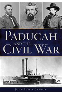 Paducah and the Civil War