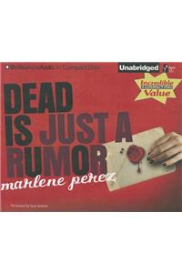 Dead Is Just a Rumor