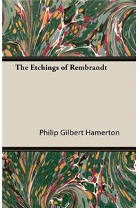 The Etchings of Rembrandt