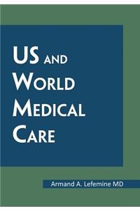 Us and World Medical Care