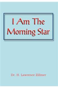 I Am the Morning Star