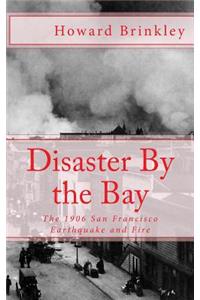 Disaster By the Bay