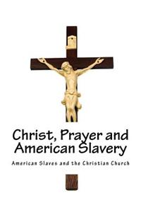 American Slaves and the Christian Church