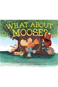 What about Moose?