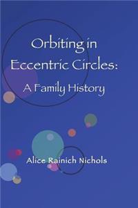 Orbiting in Eccentric Circles