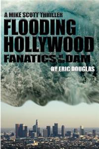 Flooding Hollywood