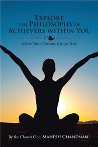 Explore the Philosophy of Achievers within You