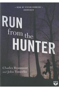Run from the Hunter