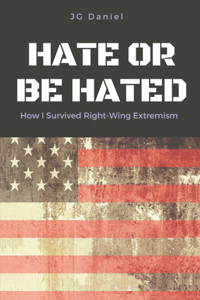 Hate or Be Hated