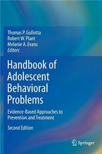 Handbook of Adolescent Behavioral Problems