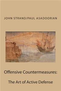 Offensive Countermeasures: The Art of Active Defense