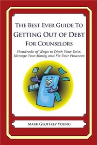 The Best Ever Guide to Getting Out of Debt for Counselors