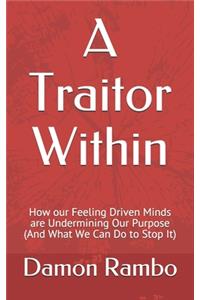 A Traitor Within