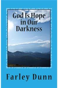 God Is Hope in Our Darkness Vol. 2