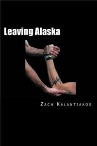 Leaving Alaska