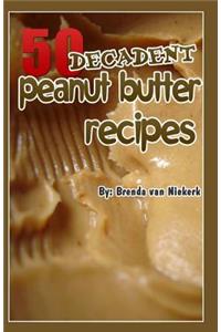 50 Decadent Peanut Butter Recipes